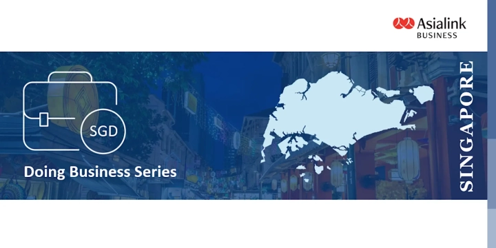 [Asialink Business Academy] Doing Business Briefing: Singapore