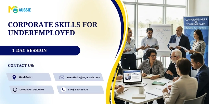 Corporate Skills for Underemployed – 1 Day Session in Gold Coast